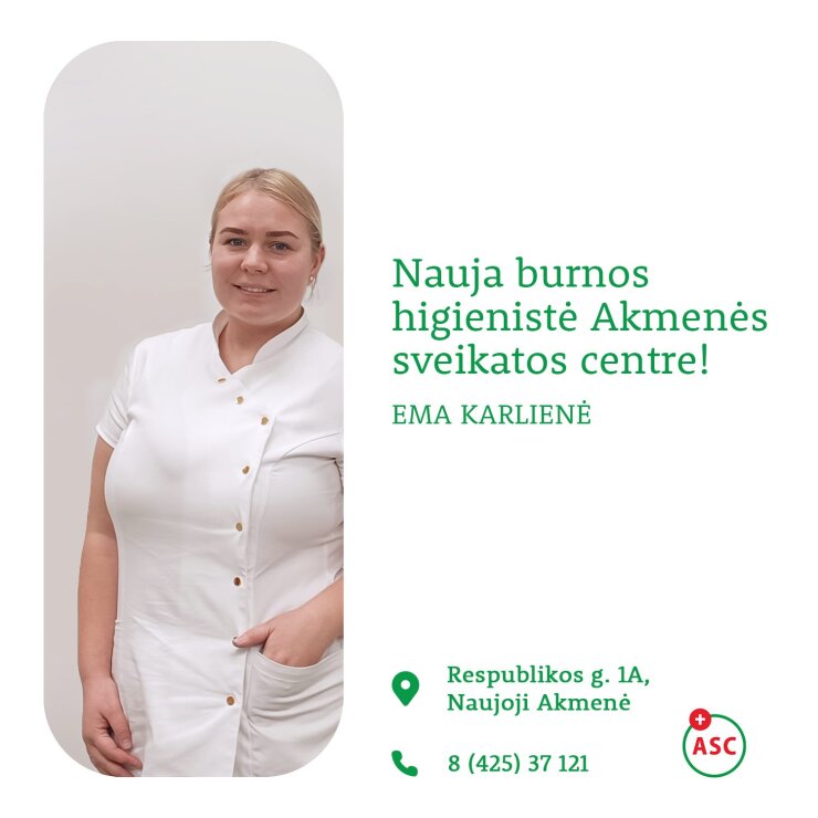Akmenės sveikatos centre, Naujojoje Akmenėje, darbus pradėjo burnos higienistė Ema Karlienė!