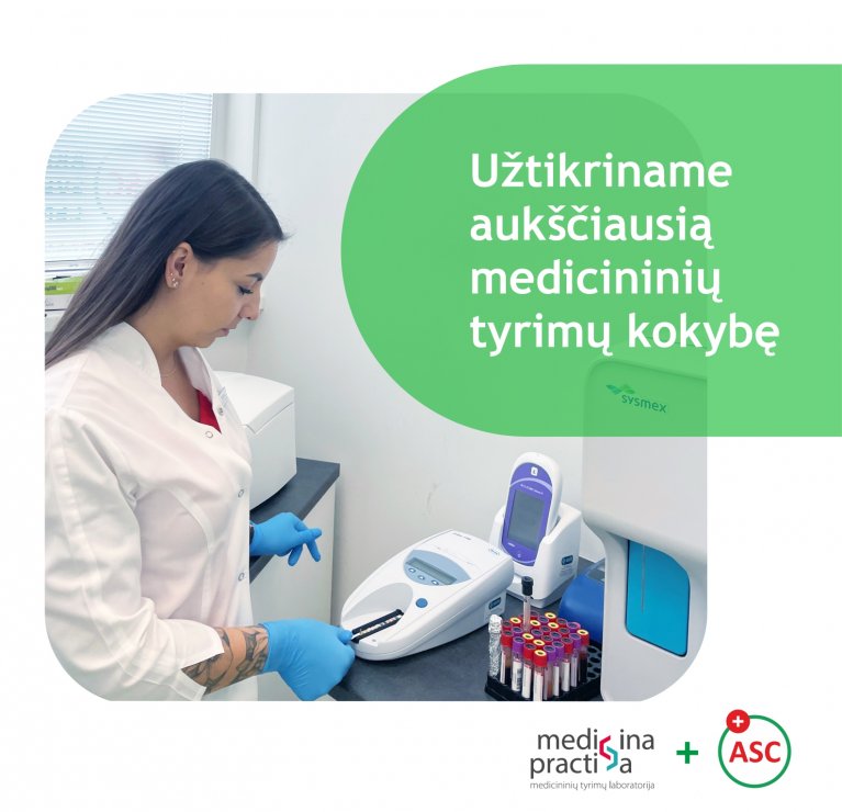 Užtikriname aukščiausią medicininių tyrimų kokybę